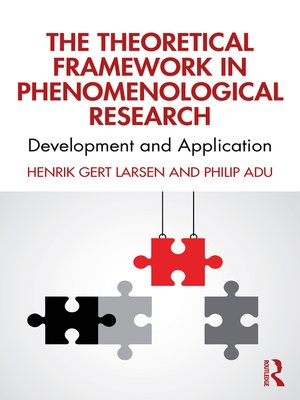 cover image of The Theoretical Framework in Phenomenological Research